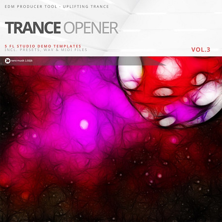 Trance Opener Vol 3 - The 3rd part of melodic elements that you'll need to create big Trance anthem