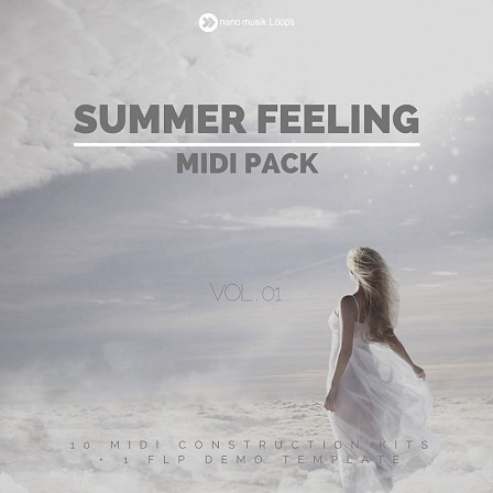 Summer Feeling Vol 1 - The best melodic elements for your summer Trance productions.