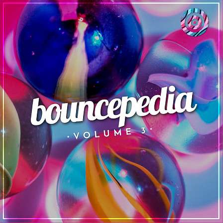 Bouncepedia Vol 3 - Your ultimate go-to if you are looking for powerful Future House & Future Bounce