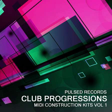 Club Progressions Vol 1 - 27 MIDI Construction Kits, including bass, synths and melodies