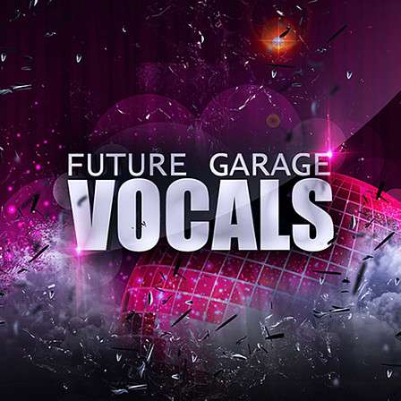 Future Garage Vocals - This product is set to shake dance floors around the world