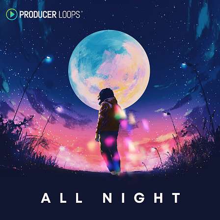 All Night - All Night features a heavenly collection of vocal construction kits