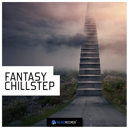 Fantasy Chillstep - Catchy chords, leads & melodies for your next Chillstep masterpiece