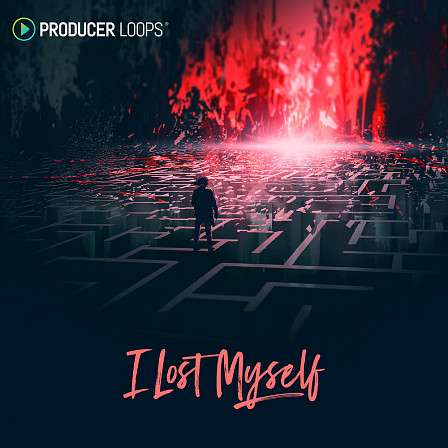 I Lost Myself - A groundbreaking Progressive House and Melodic Techno pack