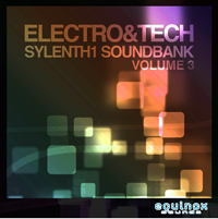 Electro & Tech Sylenth1 Soundbank Vol.3 - Patches to take your production to the next level