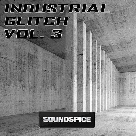 Industrial Glitch Vol 3 - Big synths and basses, glitch elements, distortion, beats & more