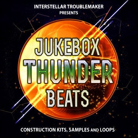 Interstellar Troublemaker: Jukebox Thunder Beats - Bass loops and FX taken from Jukebox Thunder's "Bolts" album