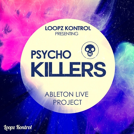 Ableton Live Project: Psycho Killers - Melodic and percussive phrases designed to shine a light on Trance productions