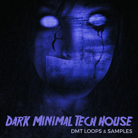 DMT: Dark Minimal Tech House - Dark moods and precisely executed loops and samples