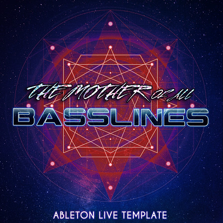 Ableton Live Psytrance Template: The Mother of all Basslines - A perfect template for producers looking to make mind-blowing Psytrance tracks