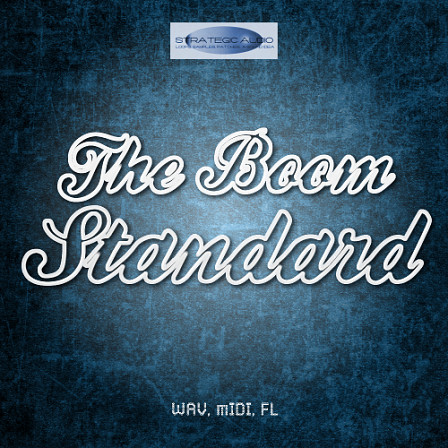 Boom Standard, The - The hot new pack from loop juggernaut Strategic Audio