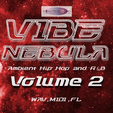 Vibe Nebula: Ambient Hip Hop & R&B Vol 2 - Compositions inspired by some of the biggest names in Cloud Rap
