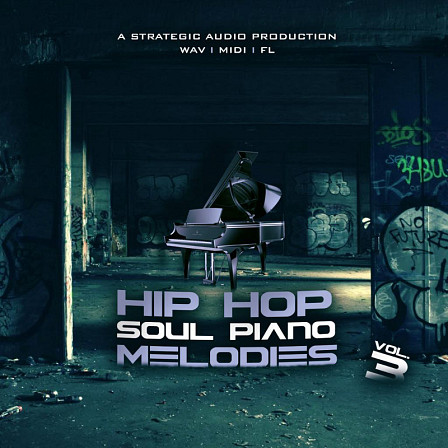 Hip Hop Soul Piano Melodies Volume 3 - Billboard-ready piano based Hip Hop Construction Kits