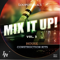 Mix It Up Vol.3: House Construction Kits - Club sounds that will bring the house down