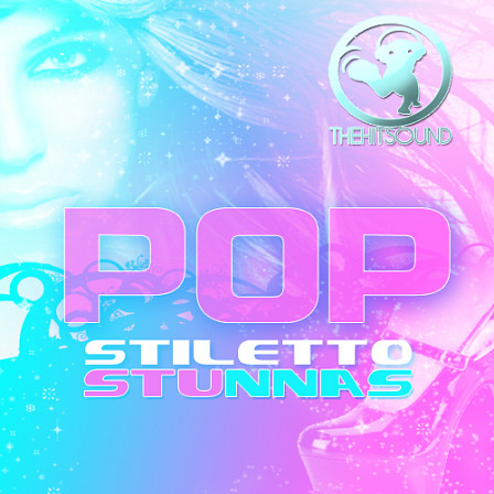 Pop Stiletto Stunnas - If you want to bring the best sounds in Pop music, this is the kit for you