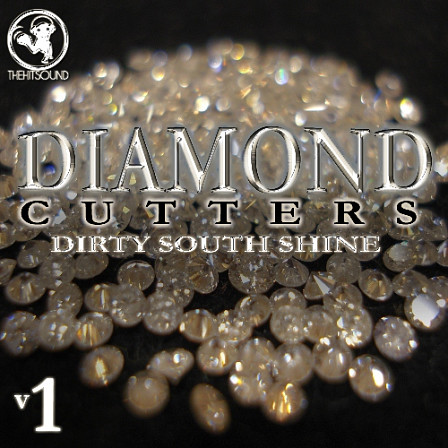 Diamond Cutters: Dirty South Shine Vol 1 - A blazing new series from The Hit Sound