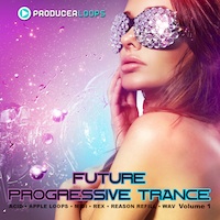 Future Progressive Trance Vol.1 - FIVE dynamic Construction Kits designed to push the boundaries your productions
