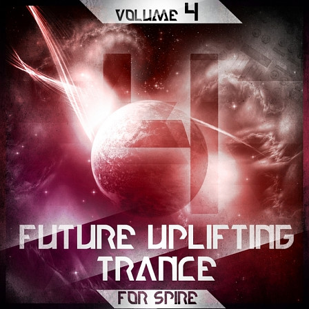 Future Uplifting Trance Vol 4 For Spire - 128 professional Trance presets for this superb virtual synth