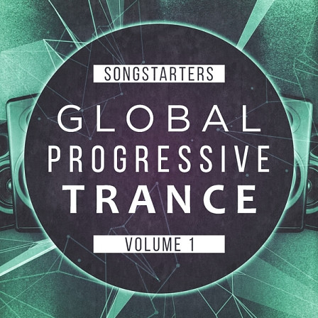 Global Progressive Trance Songstarters - Eight professional Construction Kits full of pro features