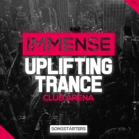 Immense Uplifting Trance Club Arena Songstarters - A new series by Trance Euphoria featuring eight professional Construction Kits
