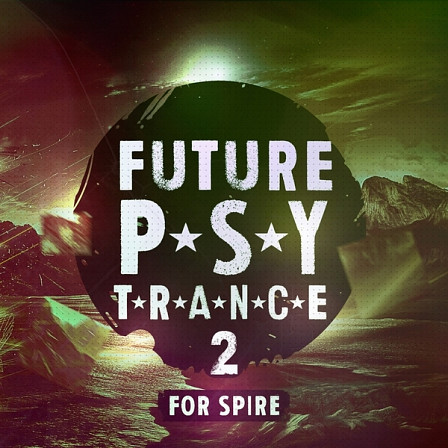 Future Psy Trance 2 For Spire - Bringing you the second installment of this Future Psy Trance series