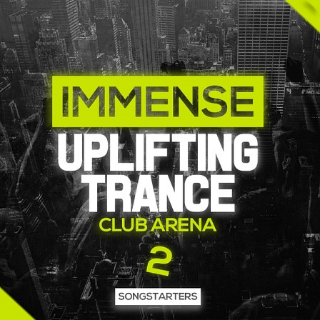 Immense Uplifting Trance Club Arena 2 Songstarters - The second installment of this new series by Trance Euphoria