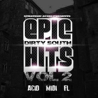Epic Dirty South Hits Vol.2 - Dirty south kits inspired by the hottest Hip Hop artists around