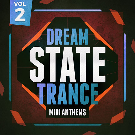 Dream State Trance MIDI Anthems 2 - Featuring 50 new of the finest Trance MIDI files