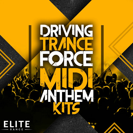 Driving Trance Force MIDI Anthem Kits - 20 of the finest Trance MIDI Kits with 185 MIDI files in total