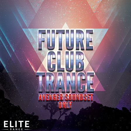 Future Club Trance For Avenger Sound Set Only - 128 Avenger Presets inspired by all the top Trance artists 