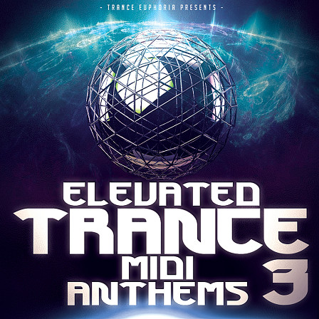 Elevated Trance MIDI Anthems 3 - 50 outstanding Trance 8-Bar MIDI Loops