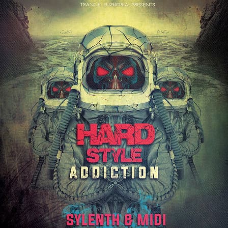 Hardstyle Addiction - A pack of top quality Sylenth Presets and MIDI files
