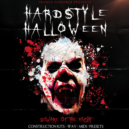 Hardstyle Halloween - 10 Top Quality Hardstyle Construction Kits with WAV, MIDI, and Presets