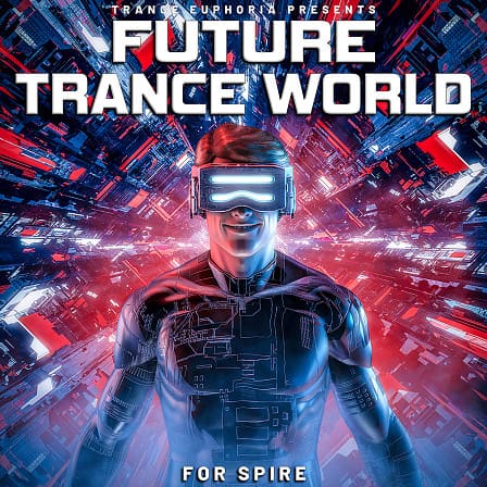 Future Trance World For Spire - 128 Trance Spire Presets and FL Studio Demo Templates