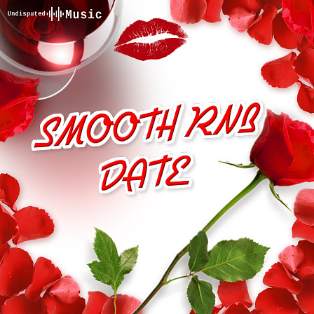 Smooth R&B Date - Add these sounds to your production and make classic, smooth RnB