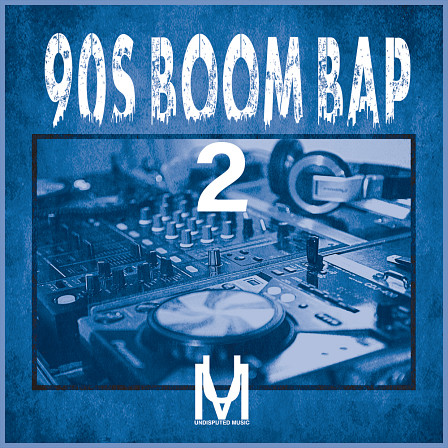 90s Boom Bap 2 - This old school Hip Hop world and create something unique