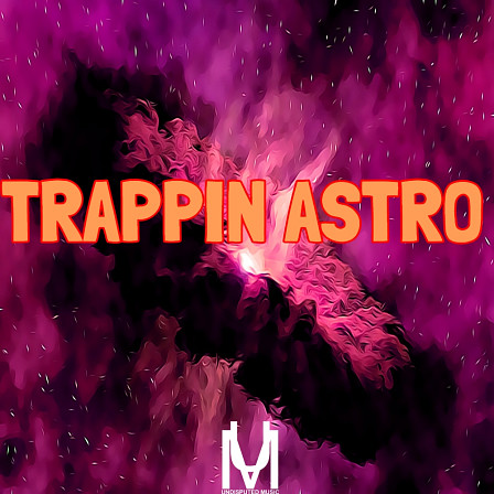 Trappin Astro - You'll love the creative Trap melodies and high-quality drums on offer here