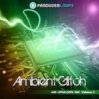 Ambient Glitch Vol.4 - Over 900MB of sounds that will make your next production stand out