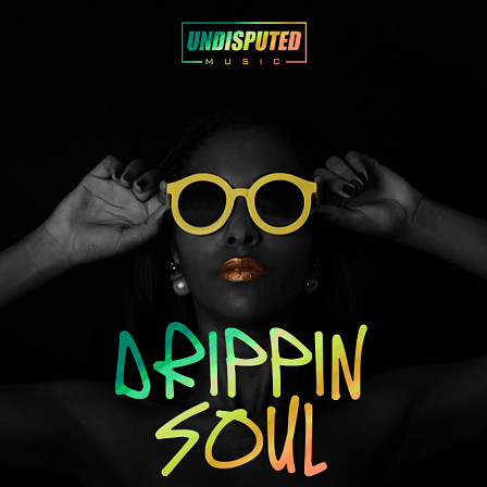 Drippin Soul - A sample pack loaded with soulful melodies and drums that will give you the edge