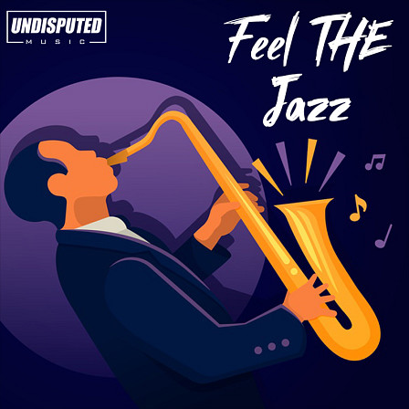 Feel the Jazz - An amazing Jazz pack inspired by legendary artists Kenny G & more