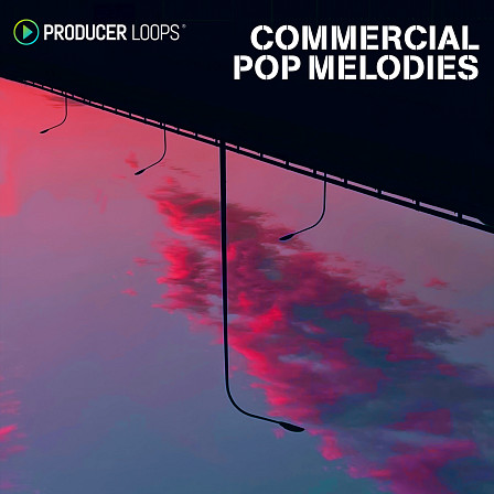 Commercial Pop Melodies - Melodies and pads, percussion patterns, mellow tones and atmospheres