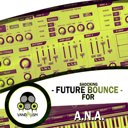 Shocking Future Bounce For A.N.A.  - Catchy lead sounds and deep sounding basses