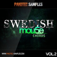 Swedish Mou5e Chords Vol.2 - 50 inspiring melodies suitable for all kinds of Electronica