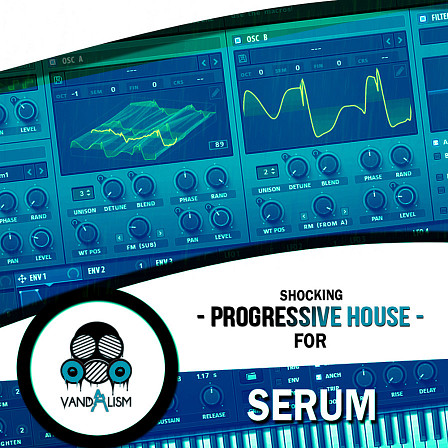 Shocking Progressive House For Serum - A collection of presets, tables, MIDI & noises for the Serum VSTi
