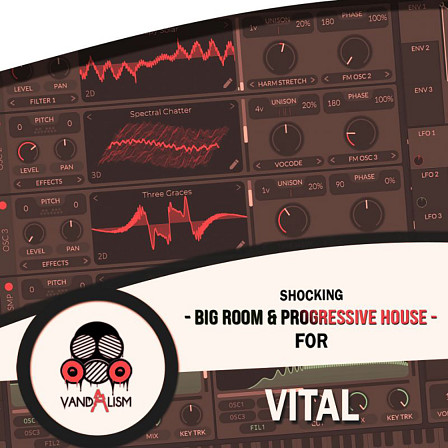 Shocking Big Room & Progressive House For Vital - 57 Vital presets inspired by the best Festival tracks
