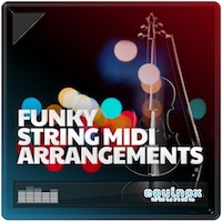 Funky String MIDI Arrangements - Strings to add some funky flavor to your production