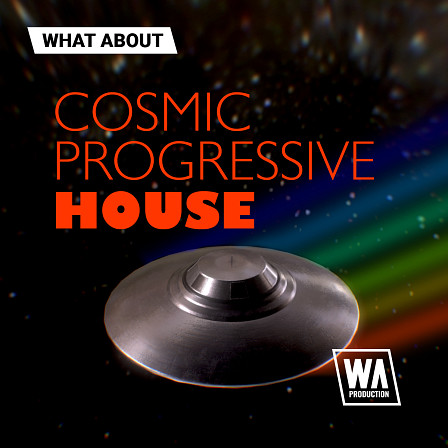What About: Cosmic Progressive House - Inspired by artists such as Alesso, Swedish House Mafia, and many others