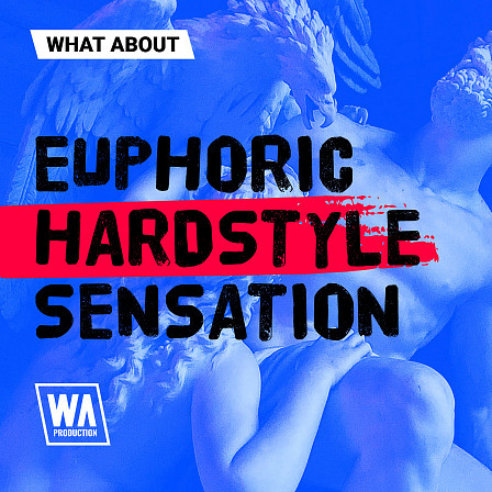 What About: Euphoric Hardstyle Sensation - Everything you need to get the festival stage shaking!