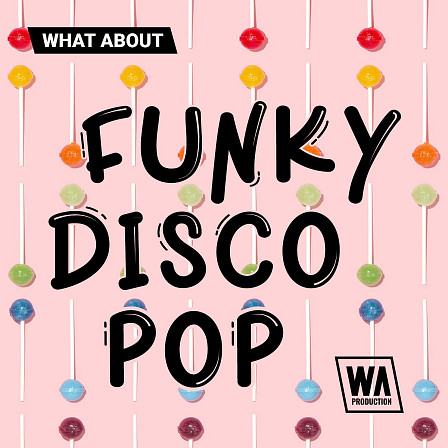 What About: Funky Disco Pop - Funky sounds are back, and you can hear Disco influence rocking the airwaves