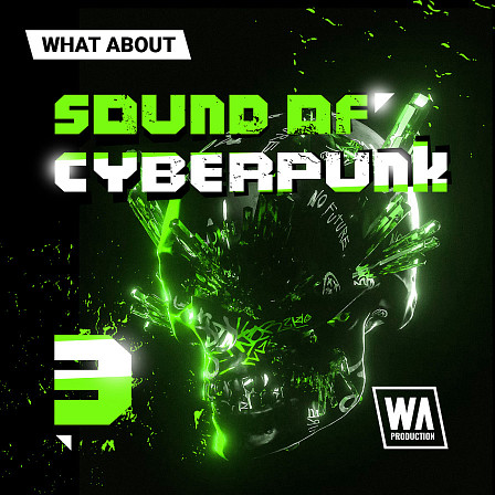 What About: Sound of Cyberpunk 3 - You guys love our Cyberpunk packs, so we can't stop making them!